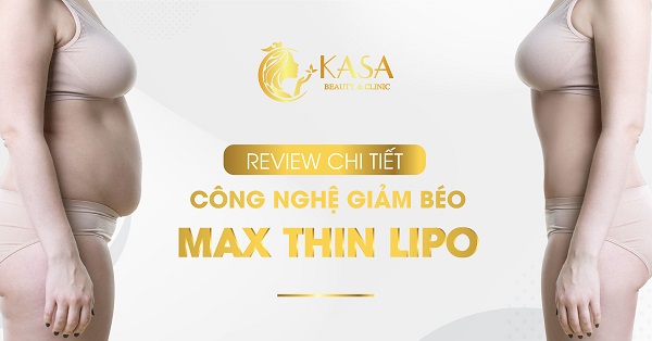 Giảm béo Max Thin Lipo và “Sự thật” quảng cáo giảm cân thần tốc